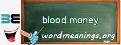 WordMeaning blackboard for blood money